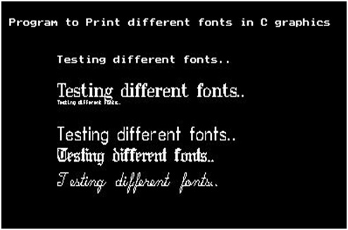 graphics.h - Print text in different fonts using graphics.h in C